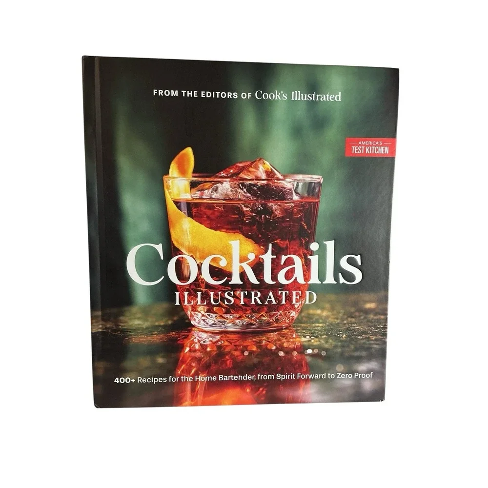Cocktails Illustrated: 400+ Recipes for the Home Bartender, from Spirit Forward